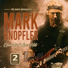 Greatest Hits Live - Mark Knopfler