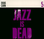 Jazz Is Dead 005 - Doug Carn / Adrian Younge / 