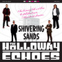 Shivering Sands - Holloway Echoes