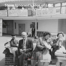 Live At Ramsgate Music Hall 2019 - Steve Ignorants Slice Of Life Live At Ramsgate Music Hall 2019 - Steve Ignorants Slice Of Life