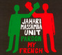 Pardon My French - Jahari Massamba Unit