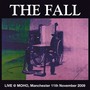 Live At Moho Manchester 2009 - The Fall