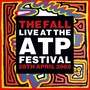 Live At The Atp Festival - 28 April 2002 - The Fall