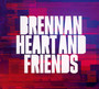 Brennan Heart & Friends - Brennan Heart