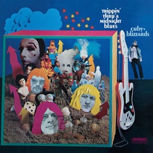 Trippin' Thru' A Midnight Blues - Cuby & Blizzards - bigger Trippin' Thru' A Midnight Blues - Cuby & Blizzards