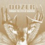 Through The Eyes Of Heathens - Dozer