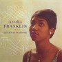 The Queen In Waiting - Aretha Franklin