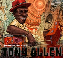 There Is No End - Tony Allen