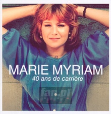 40 Ans De Carriere - Marie Myriam