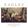 Target Practice vol.1 - The Eagles
