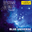 Blue Universe - Systems In Blue