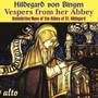 Hildegard Von Bingen Vespers From Her Abbey - Benedict Nuns
