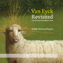 Van Eyck Revisited - Eddy Vanoosthuyse