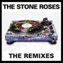 The Remixes - The Stone Roses 