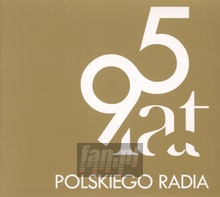 95 Lat Polskiego Radia - Polskie Radio - V/A