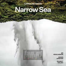 Caroline Shaw - Narrow Sea - Dawn Upshaw / Gilbert Kali