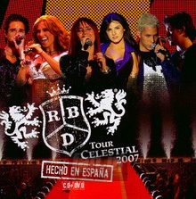 Hecho En Espana: Tour Celestial 2007 - RBD