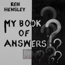 My Book Of Answers - Ken Hensley