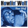 Rare Wolf 1948 To 1963 - Howlin' Wolf