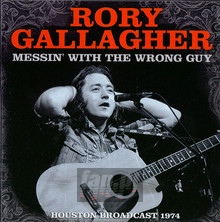 Messin' With The Wrong Guy - Rory Gallagher