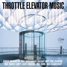 Final Floor - Throttle Elevator Music & Kamasi Washington