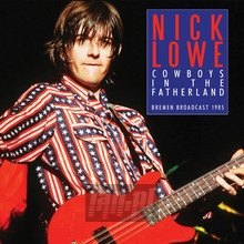 Cowboys In The Fatherland - Nick Lowe - bigger Cowboys In The Fatherland - Nick Lowe