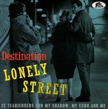 Destination Lonely Street: 32 Tearjerkers / Var - Destination Lonely Street: 32 Tearjerkers  /  Var