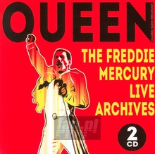The Freddie Mercury Live Archives - Queen