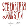 Strawberry Mansion - Langhorne Slim