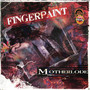 Finger Paint - Motherlode
