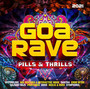 Goa Rave 2021 - Pills & Thrills - V/A