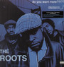 Do You Want More ?!!!??! - The Roots