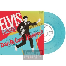Don't Be Cruel / Hound Dog (Japan Edition Re-Issue) (Blue VI - Elvis Presley