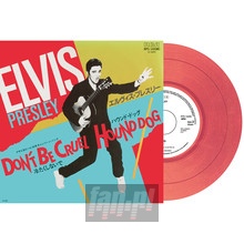 Don't Be Cruel / Hound Dog (Japan Edition Re-Issue) (Red Vin - Elvis Presley