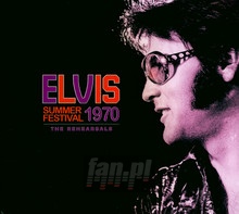 Summer Festival 1970 - The Rehersals - Elvis Presley