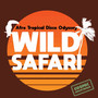 V/A - Wild Safari: Afro Tropical Disco Odyssey - V/A