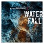 Waterfall: Music Of Joe Zawinul [Black Vinyl 2LP] - Ole Brothers & Piotr Orzechowski