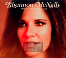 Waylon Sessions - Shannon McNally