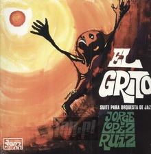 El Grito - Jorge Lopez Ruiz 