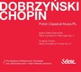 The Rzeszw Philharmonic Orchestra - Dobrzyski / Chopin
