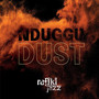 Nduggu: Dust - Rafiki Jazz