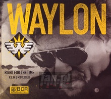 Right For The Time - Waylon Jennings