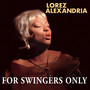 For Swingers Only - Lorez Alexandria
