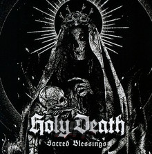 Sacred Blessings - Holy Death