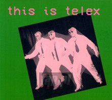 This Is Telex - Telex
