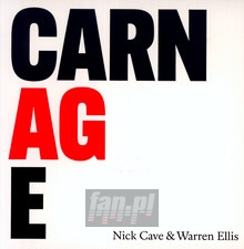 Carnage - Nick Cave / Warren Ellis