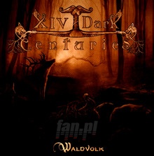 Waldvolk - XIV Dark Centuries