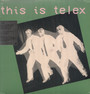 This Is Telex - Telex