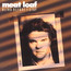 Blind Before I Stop - Meat Loaf