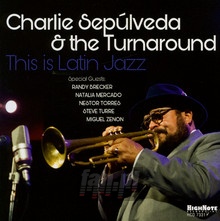 This Is Latin Jazz - Charlie Sepulveda - bigger This Is Latin Jazz - Charlie Sepulveda